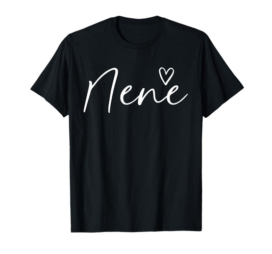 Nene Gifts For Women Grandma Heart Mother's Day Nene T-Shirt