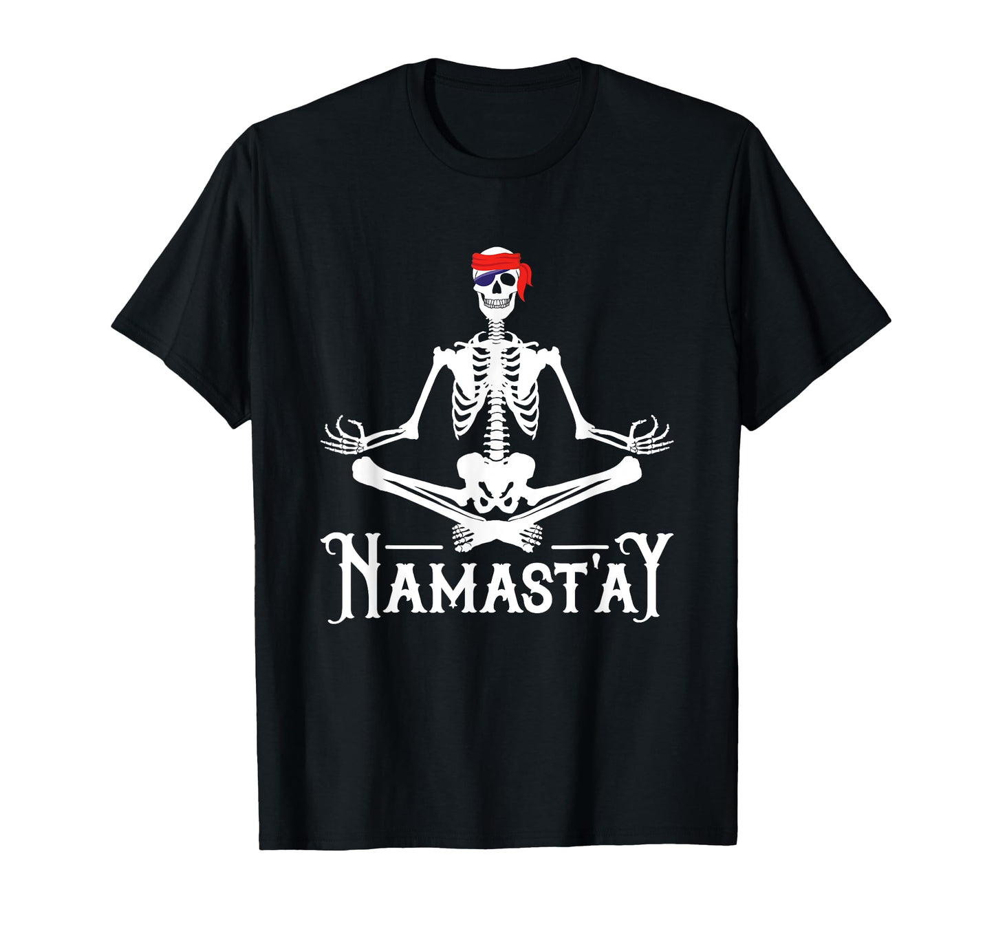 Namast'ay Yoga Pirate Pun Yogi Teacher Meditation Halloween T-Shirt