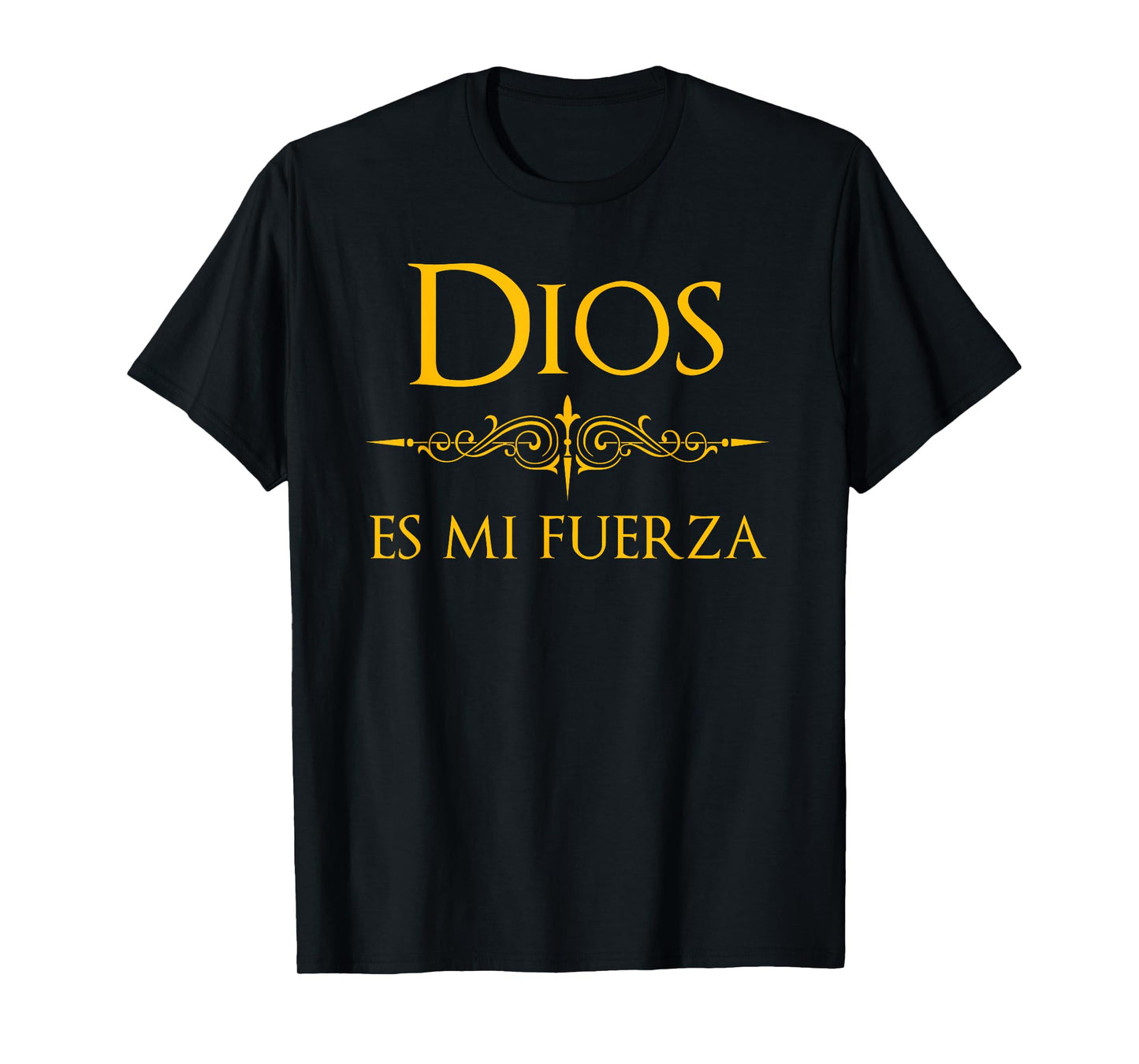 Spanish, Espanol Religious Design Dios es mi Fuerza T-Shirt