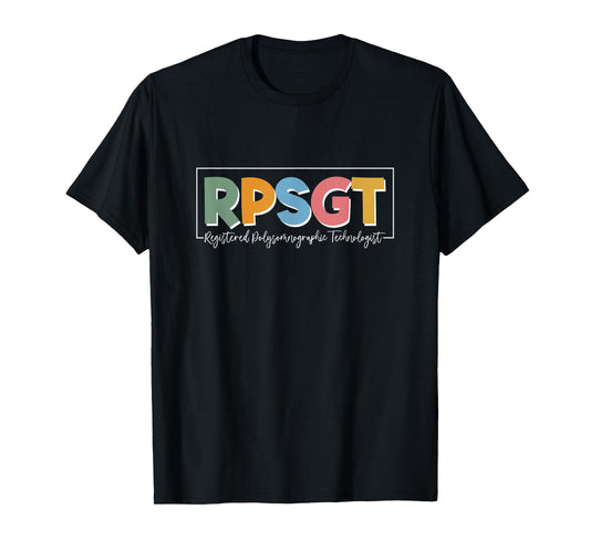 RPSGT Sleep Tech Polysomnographic Technologist T-Shirt