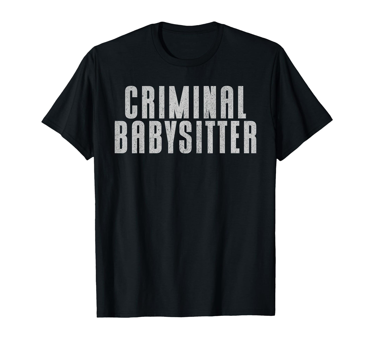 Correctional Officer Criminal Babysitter Corrections Officer T-Shirt