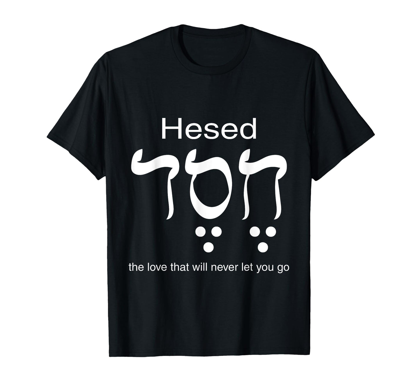 Hesed Chesed in Hebrew Letters T-Shirt