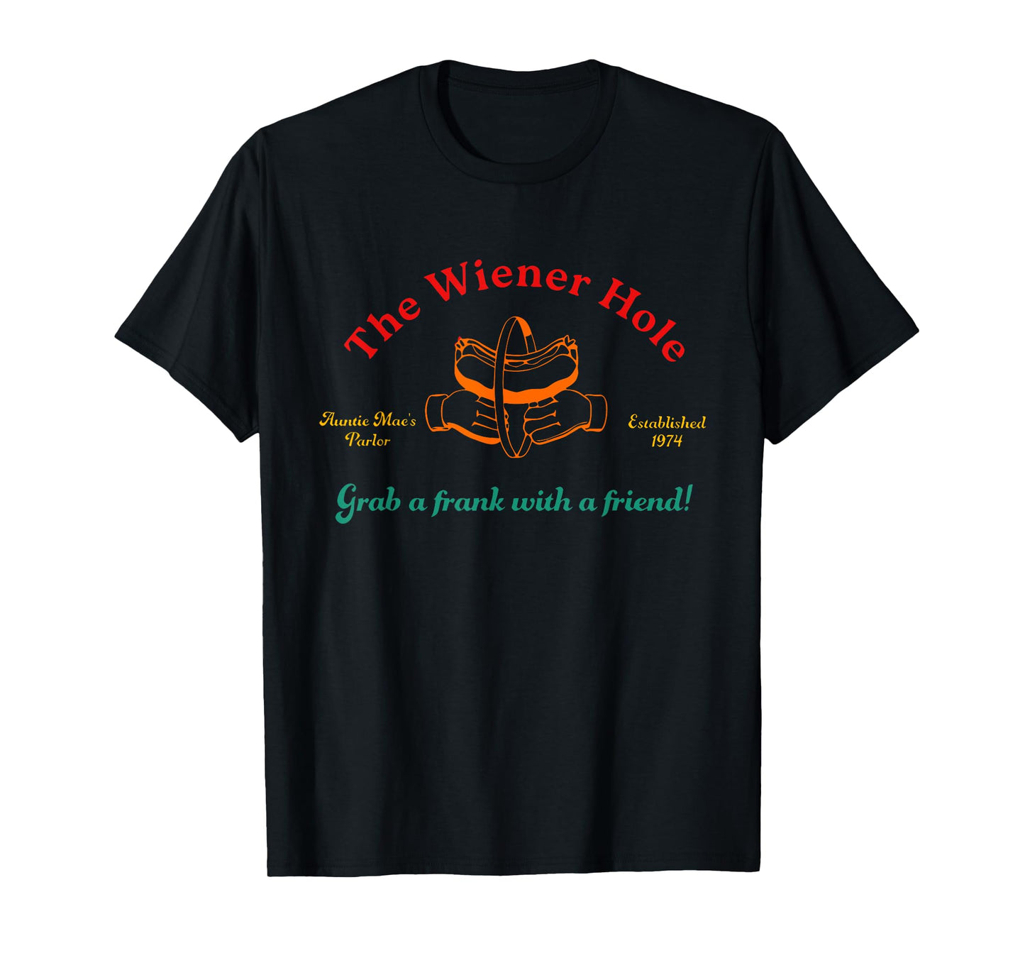 The Wiener Hole Auntie Mae's Parlor Established 1974 Vintage T-Shirt