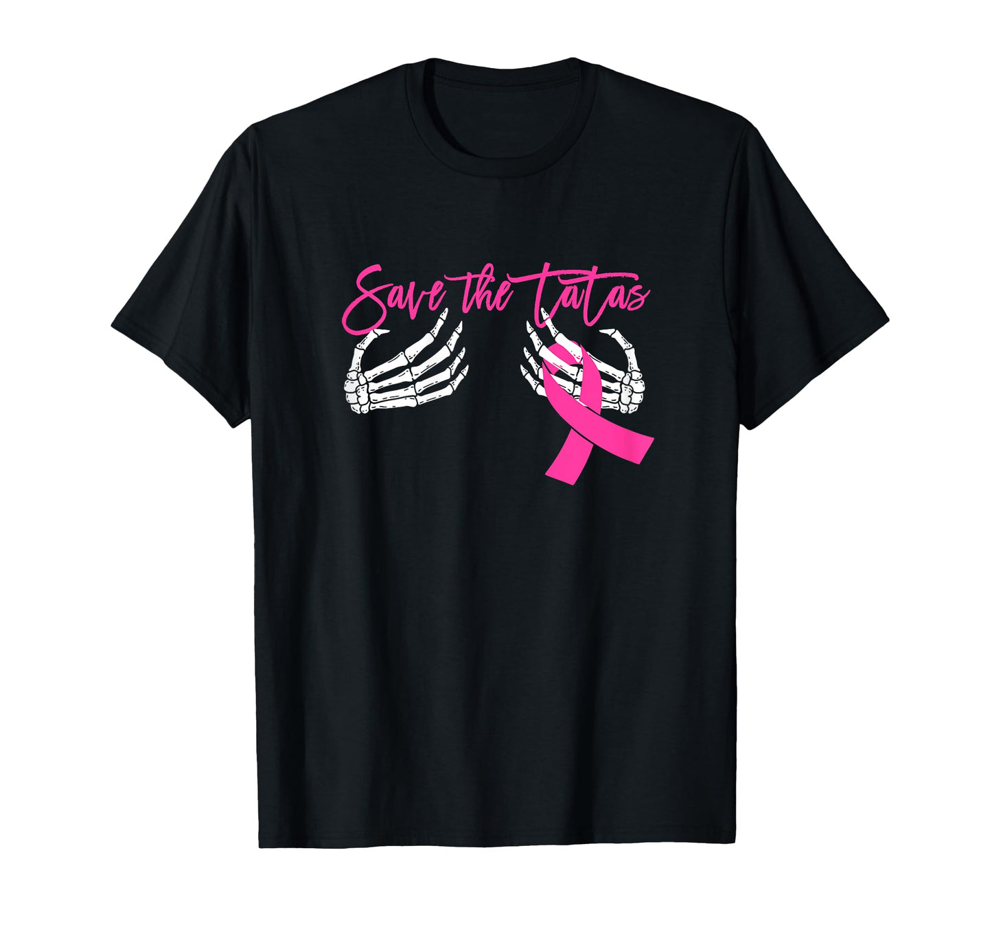 Save the Tatas for Women Breast Cancer Awareness T-Shirt