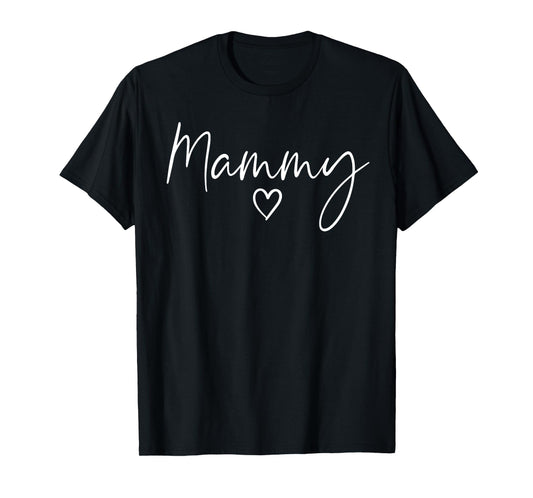 Mammy Gifts For Women Heart Mother's Day Mammy T-Shirt