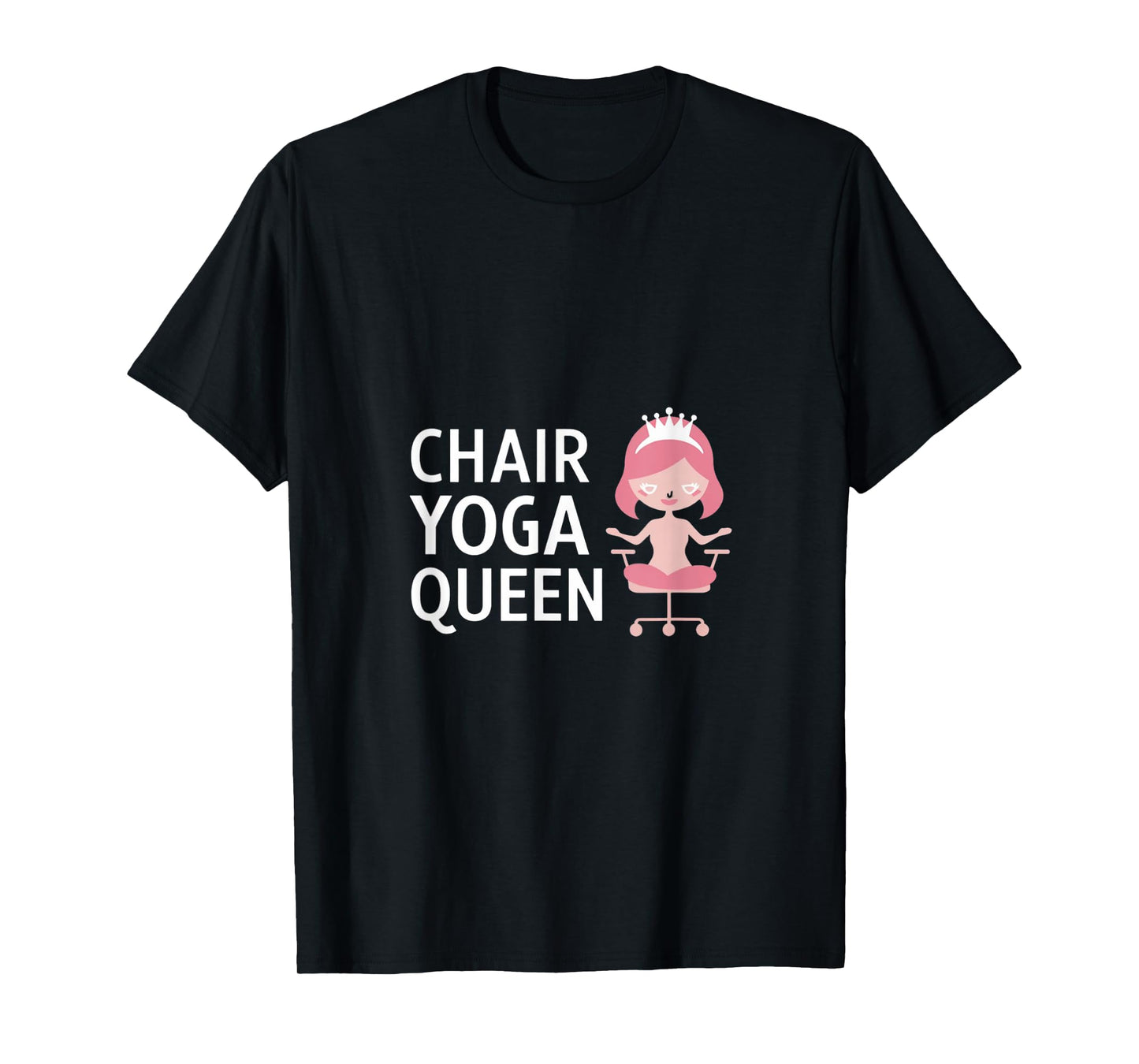 Chair Yoga Queen I Love Chair Yoga T-Shirt