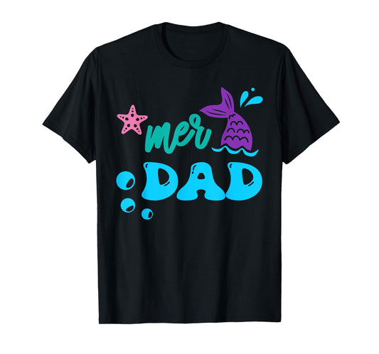 Mer Dad Mermaid Shirt Matching Family Gifts T-Shirt
