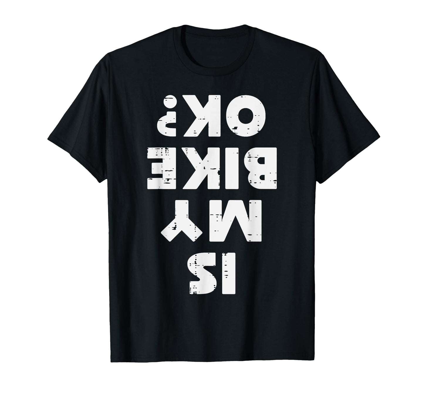 Biker Is My Bike Ok Funny Motorcycle Motorbike Men Women Kid T-Shirt