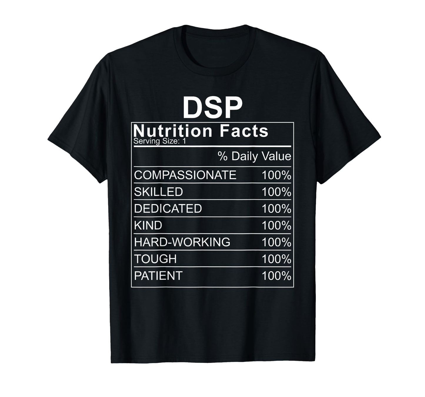 DSP Nutrition Facts Direct Support Professional T-Shirt