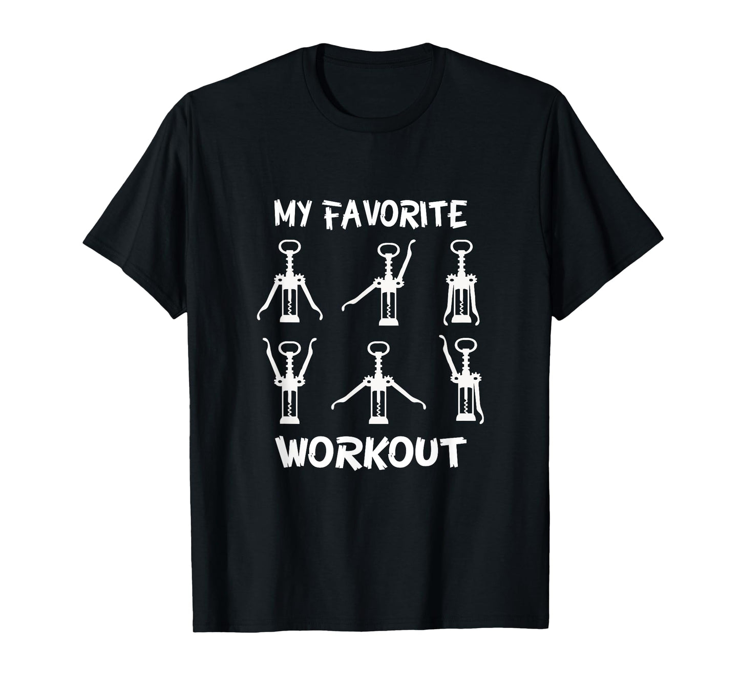 Funny Workout Wine Opener Corkscrew Wine Lover T-Shirt