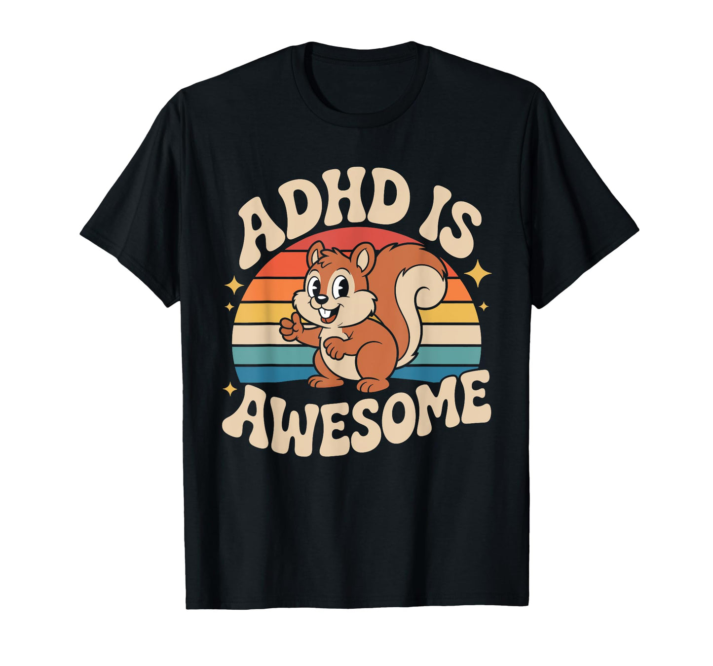 ADHD is Awesome Cute Retro Squirrel Funny for Men Women Kids T-Shirt