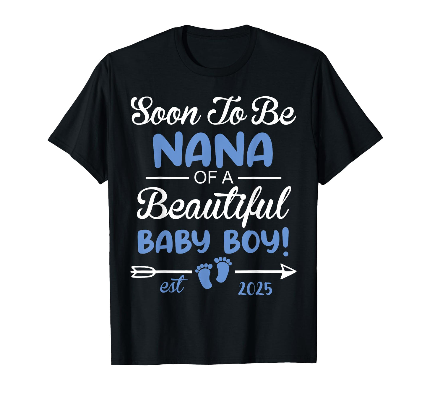 Soon To Be NANA of Beautiful Baby Boy Reveal T-Shirt
