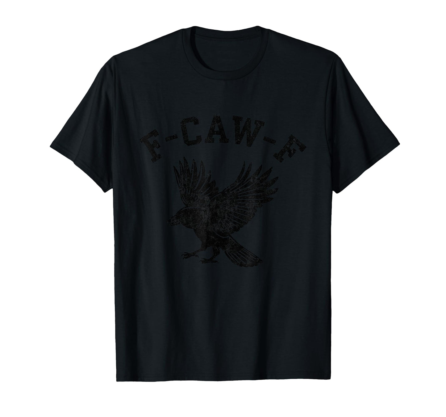 Funny F CAW F Crow T-Shirt