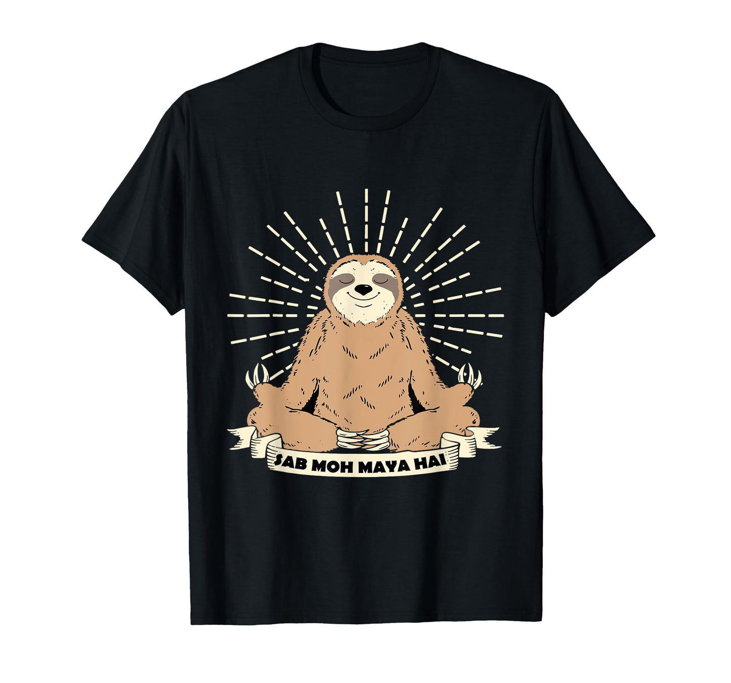 Sab Moh Maya Hai Meditation Hindi Slogan T-Shirt