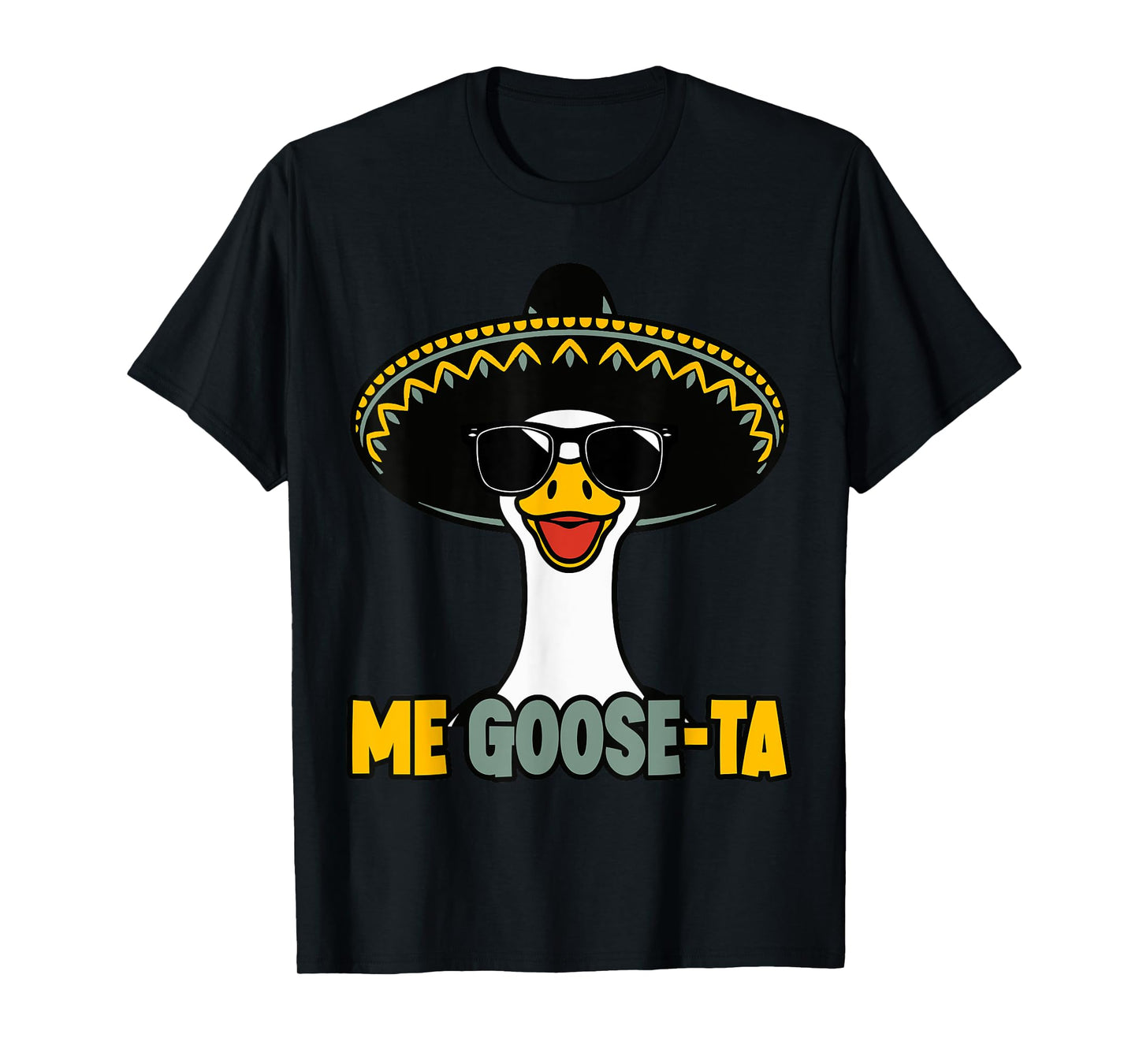 Me Goose Ta Mexican Goose Pun Spanish Men Boys Funny T-Shirt