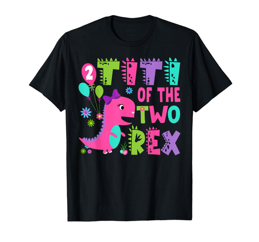 Titi Of The Two Rex 2Nd Birthday Boy Dinosaur T-Rex T-Shirt