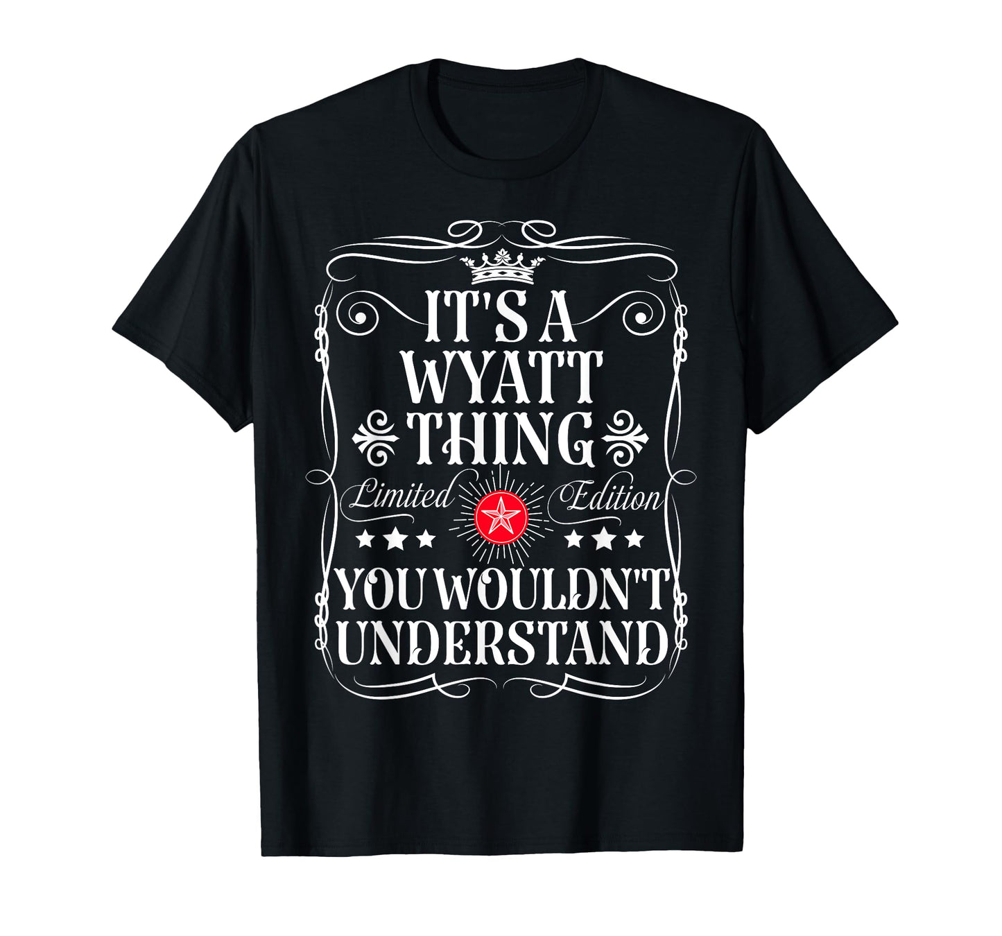 Wyatt Name Its A Wyatt Thing You Wouldn't Understand T-Shirt
