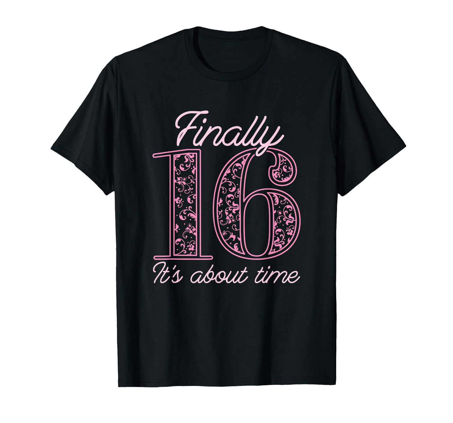 Sweet Sixteen 16th Birthday - Teen Girl Sweet 16 T-Shirt