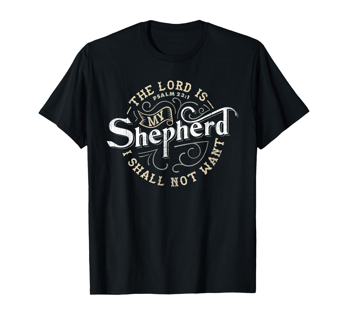 The Lord is My Shepherd t Shirt for Christian Men & Women T-Shirt