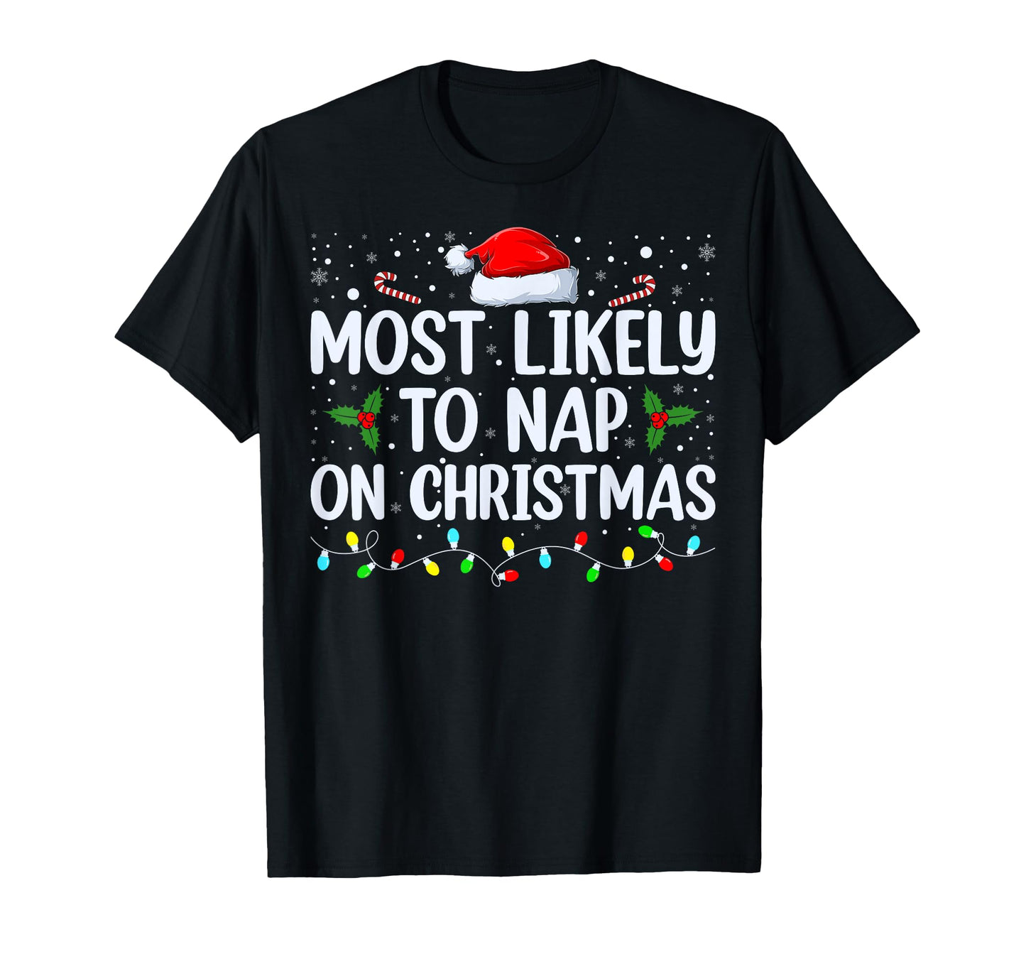 Most Likely To Nap On Christmas Family Christmas Pajamas T-Shirt
