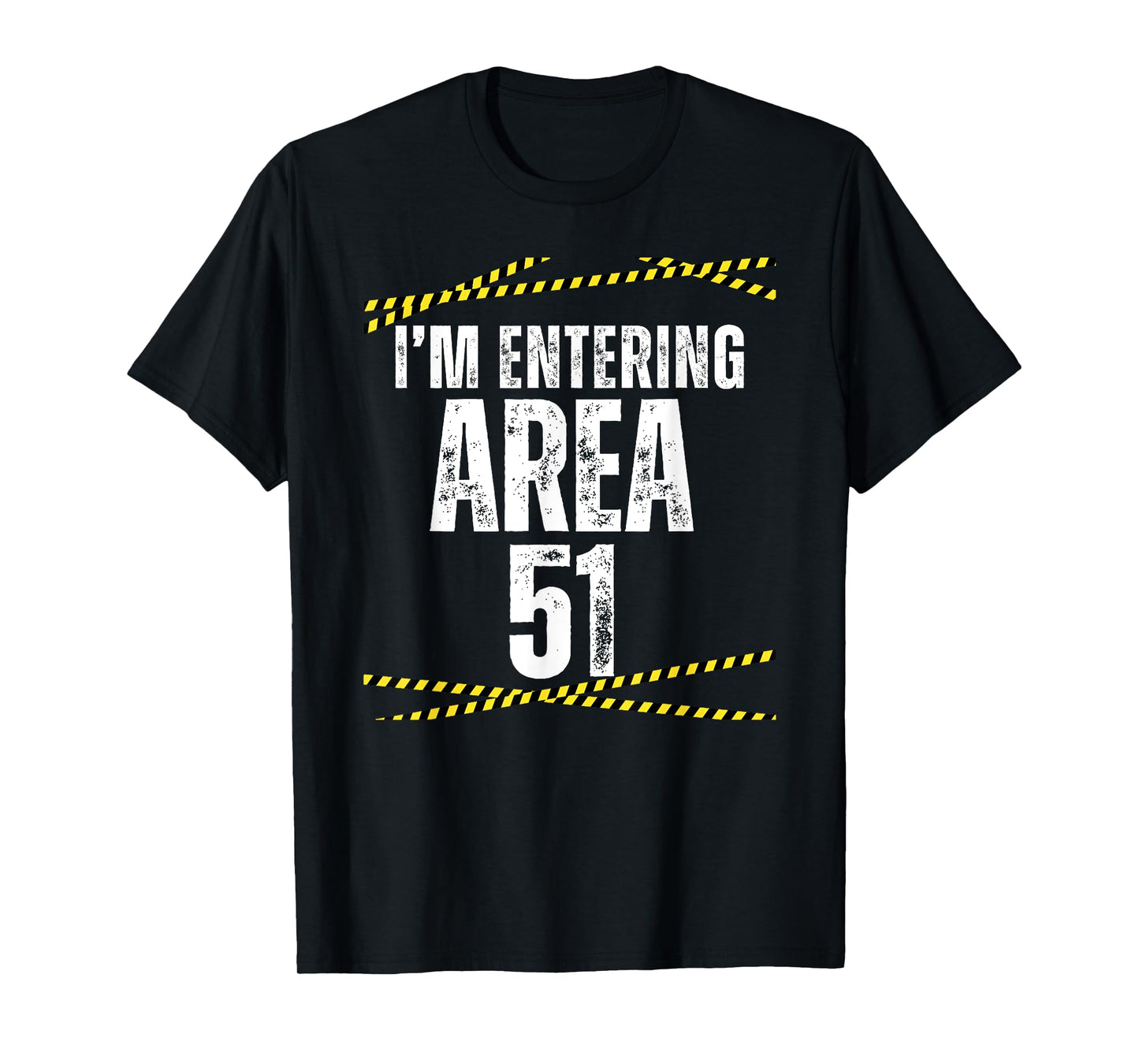 I'm 51th birthday funny I'm entering Area 51 years old T-Shirt