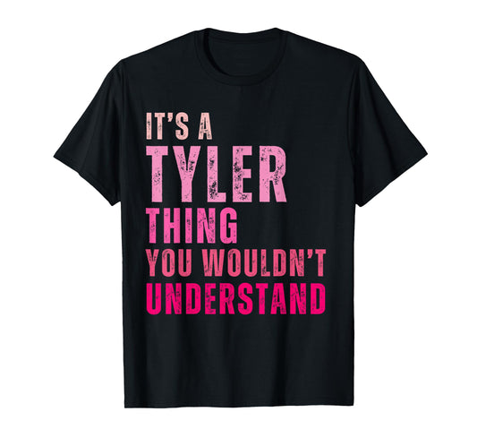 It's A Tyler Thing You Wouldn't Understand Tyler Vintage T-Shirt