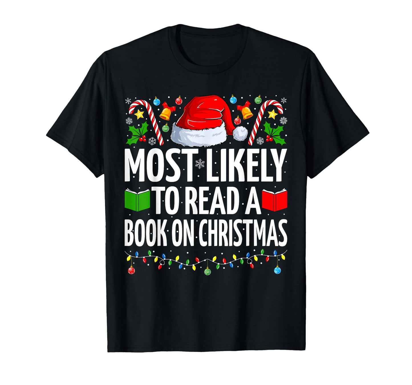 Most Likely To Read A Book On Christmas Book Lover T-Shirt