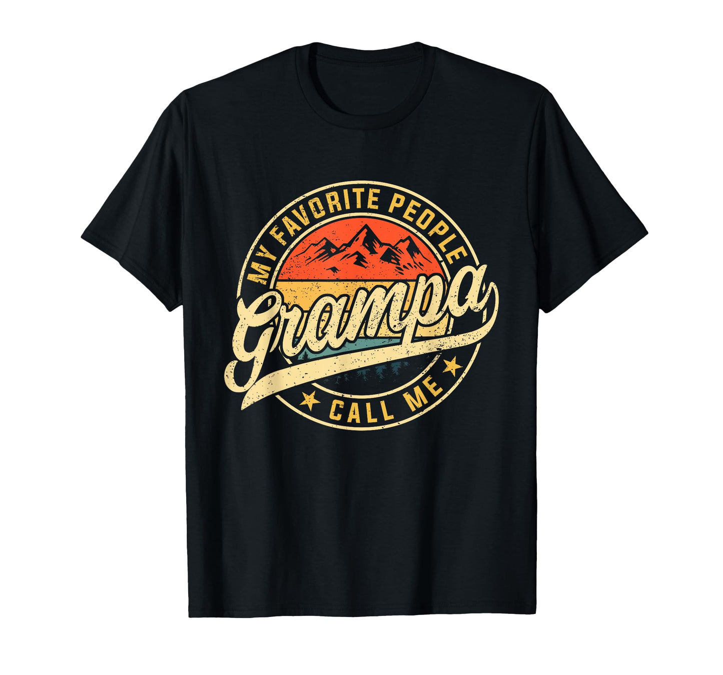 My Favorite People Call Me Grampa Funny Father's Day T-Shirt