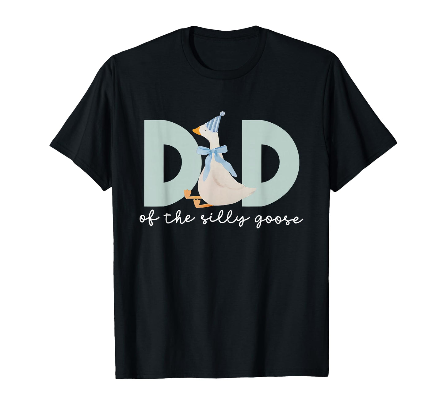 Dad Of The Silly Goose Silly Goose Birthday Matching Family T-Shirt