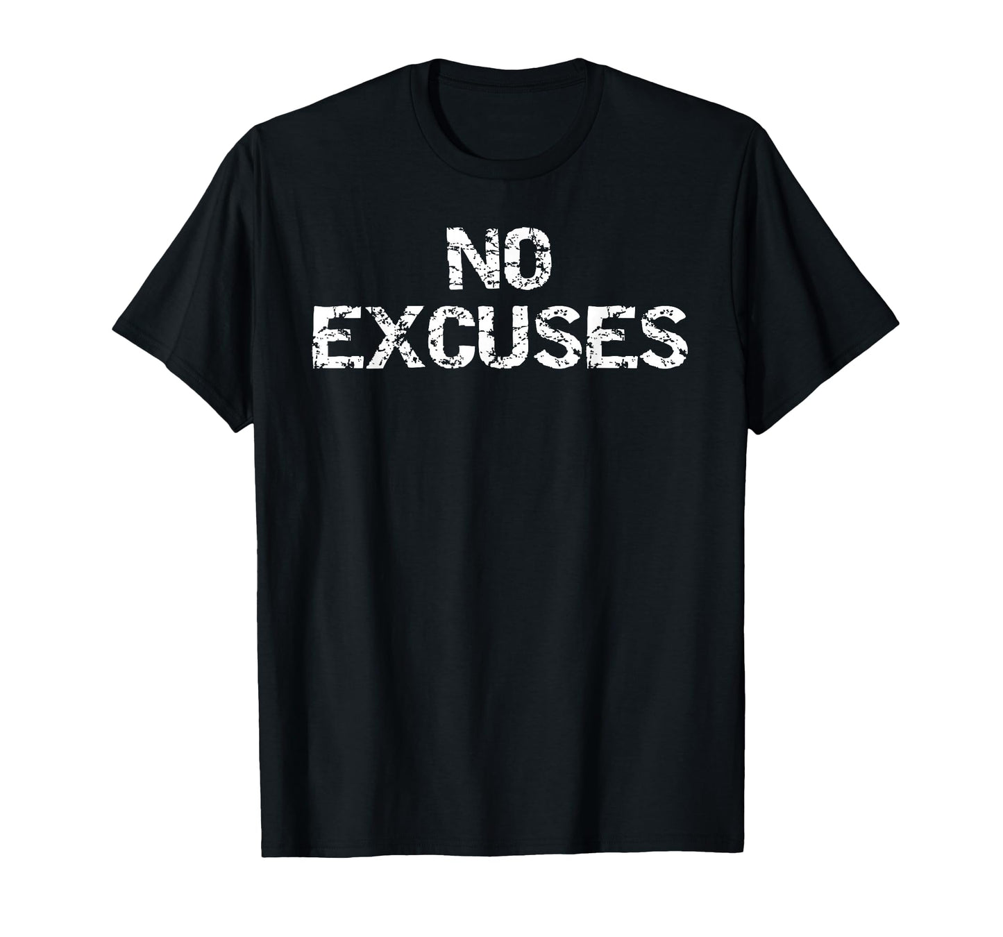 No Excuses Shirt for Men Motivational Workout T-Shirt Women T-Shirt