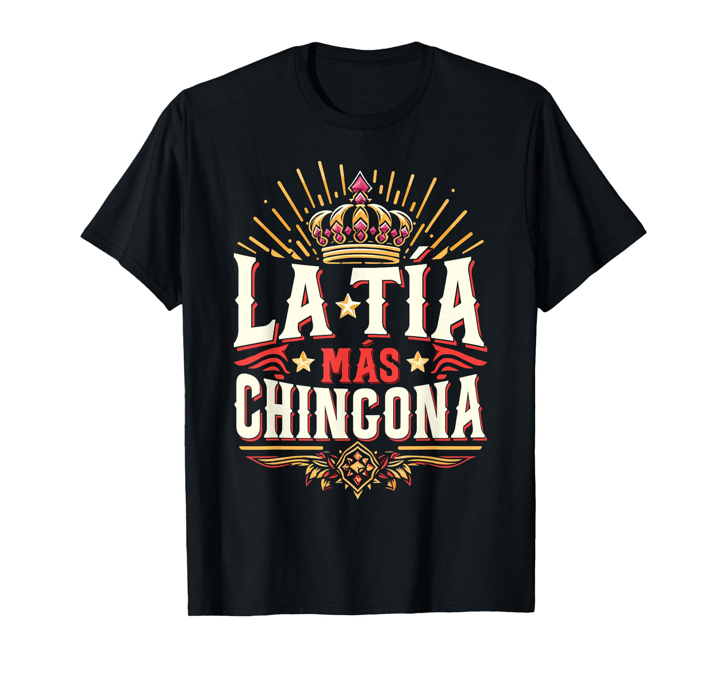 La Tía Más Chingona Mexican Auntie T-Shirt