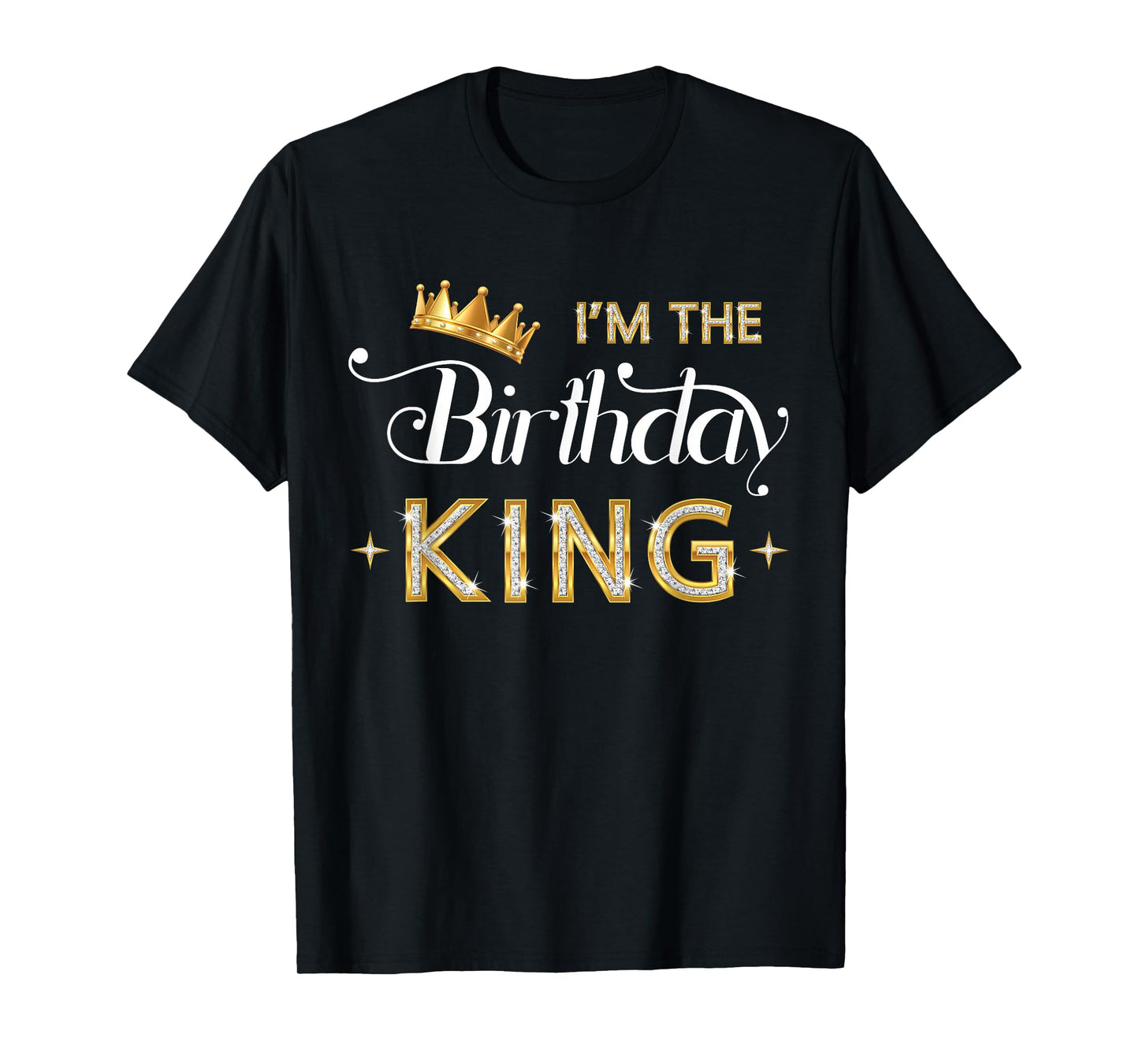 I'm The Birthday King Bday Party Crown Men Boys T-Shirt