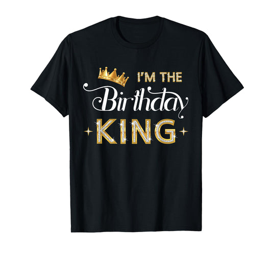 I'm The Birthday King Bday Party Crown Men Boys T-Shirt