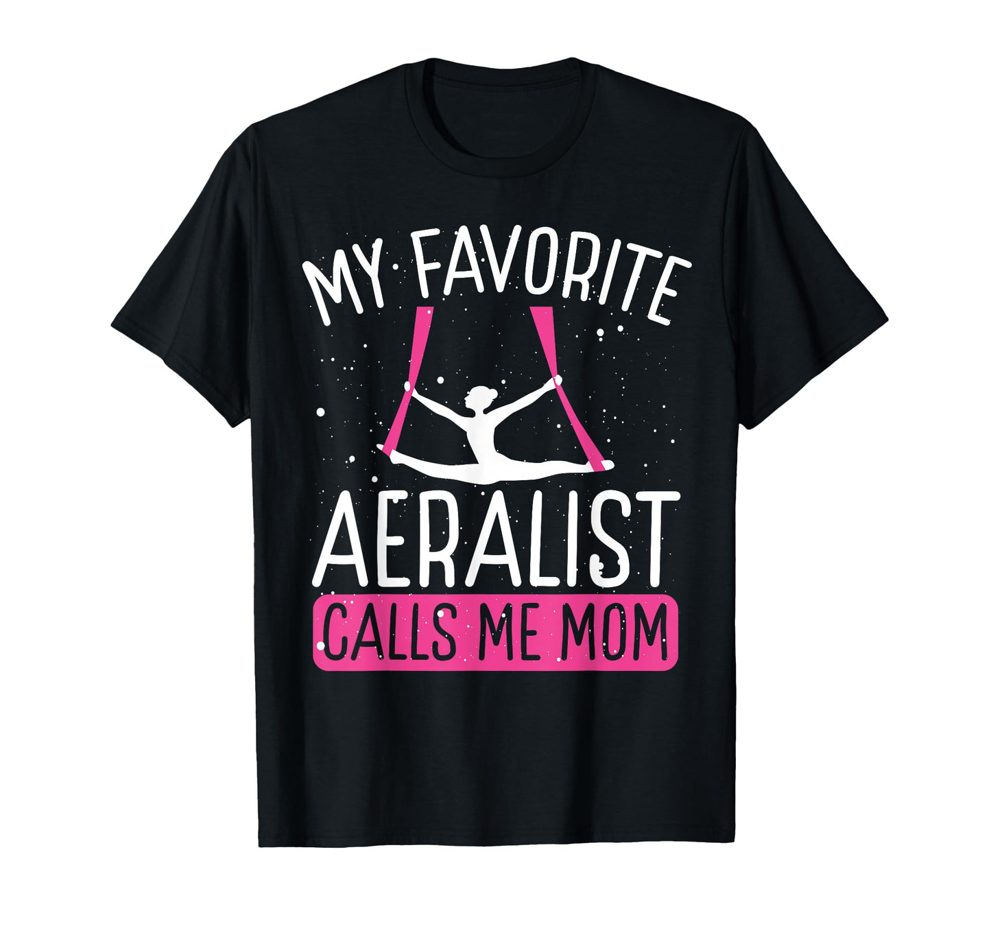 Aerial Silk Dancing Mom Mothers Day Aerial Hoop Aerialist T-Shirt
