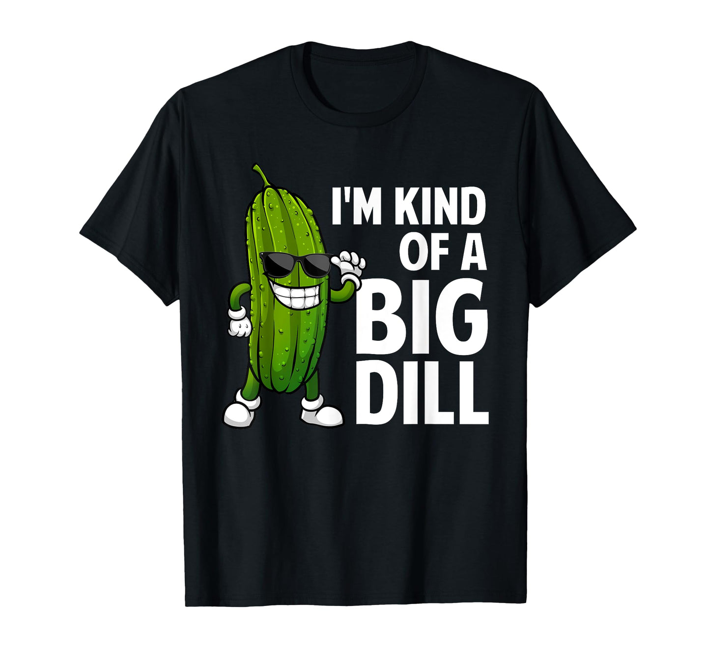 Funny Pickle Design For Men Women Kids Big Dill Pickle Lover T-Shirt