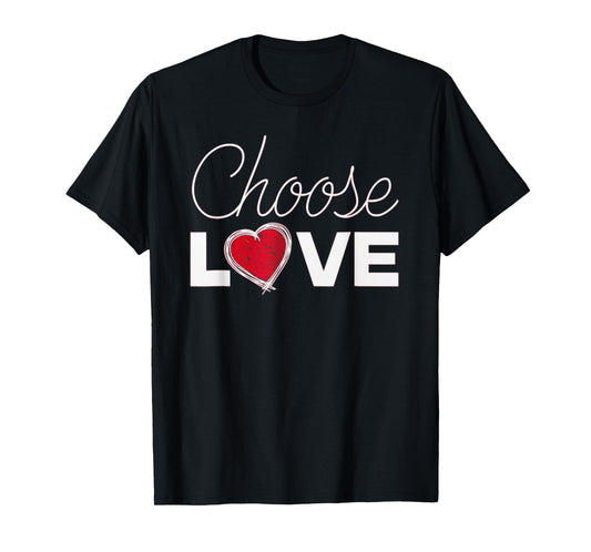 Choose Love tee - Bills Choose Love - Inspirational T-Shirt
