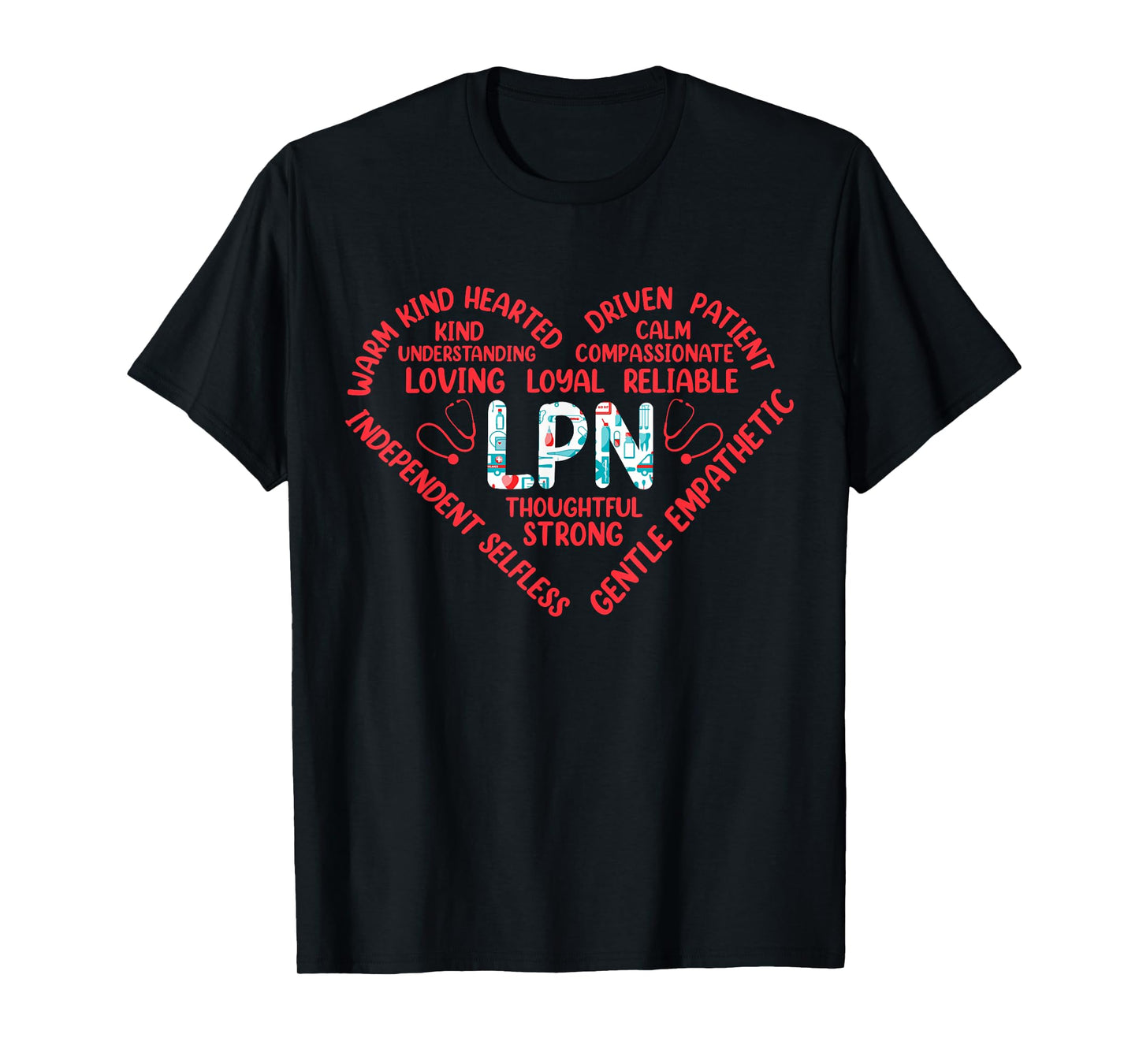LPN Thoughtful Strong Warm Kind Hearted T-Shirt