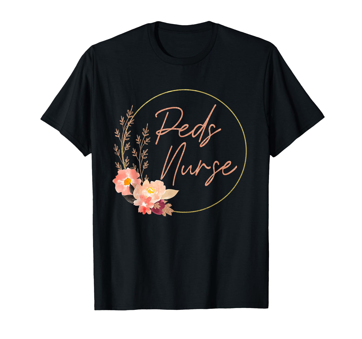 Pediatric Nurse Flower PEDS Nursing Appreciation Pediatric T-Shirt
