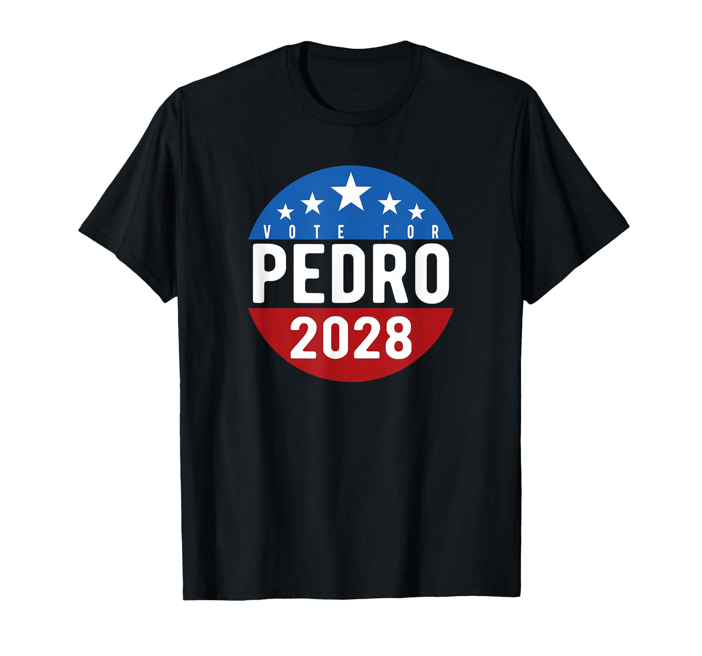 Vote Pedro for President 2028 USA Funny T-Shirt