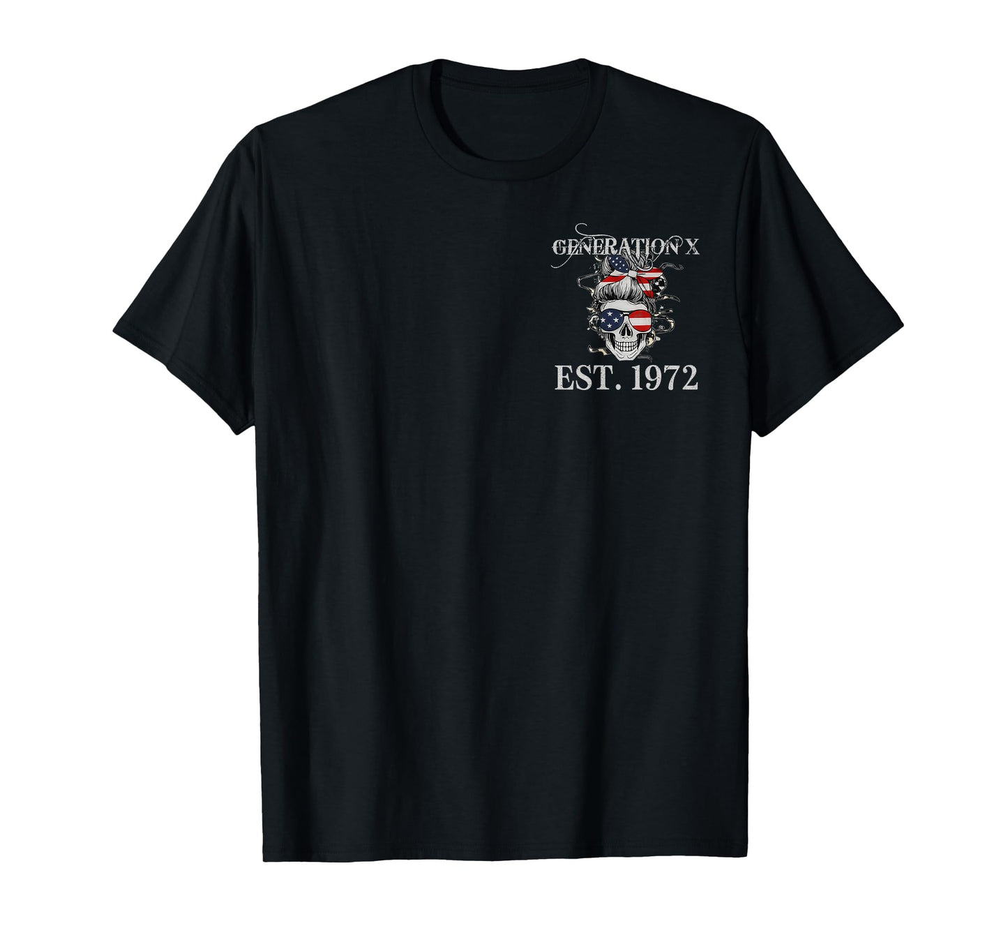 2 Sided GEN X 1972 I'm A Bitch with A Low Bullshit Tolerance T-Shirt