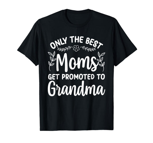 Grandma Art For Women Mom Promoted To Grandmother Grandma T-Shirt
