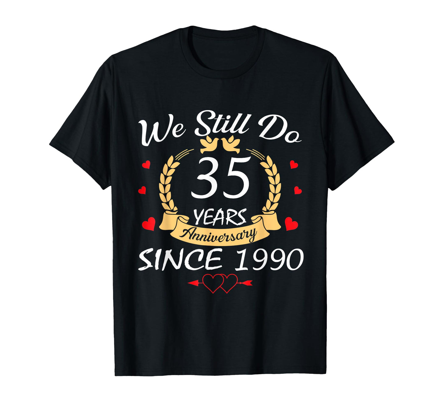 Couple 35th Wedding Anniversary Still Do 35 Years Since 1990 T-Shirt