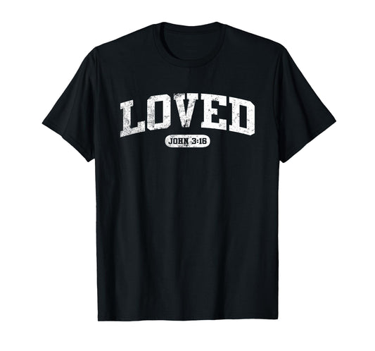 Loved John 3:16 Jesus Christian Faith Men Women Gift T-Shirt