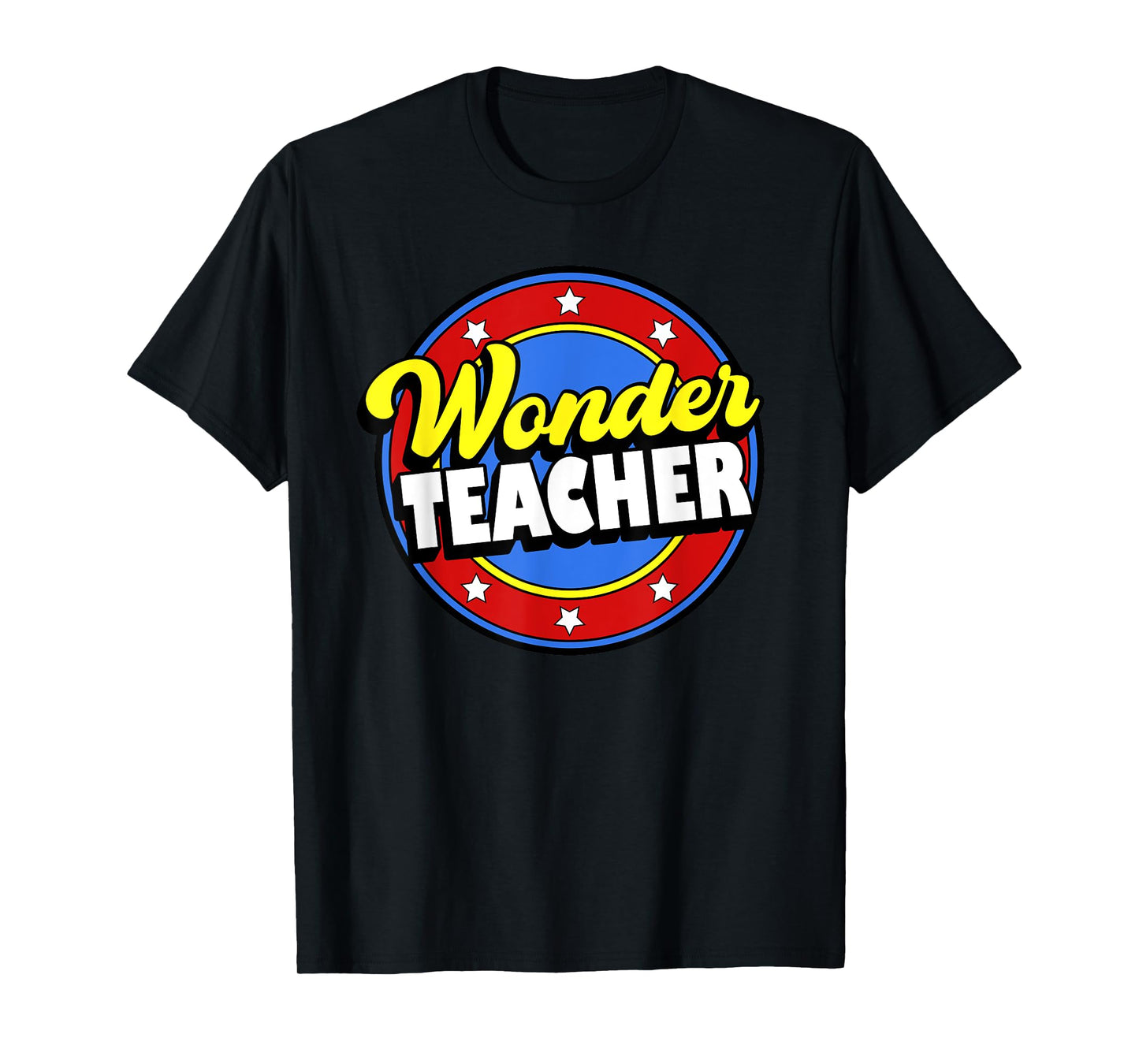 Wonder Teacher Super Woman Power Superhero Back to School T-Shirt