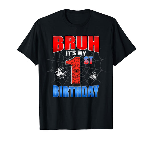 Spider Web 1 Years Old Bruh It's My 1st Birthday Boy Party T-Shirt
