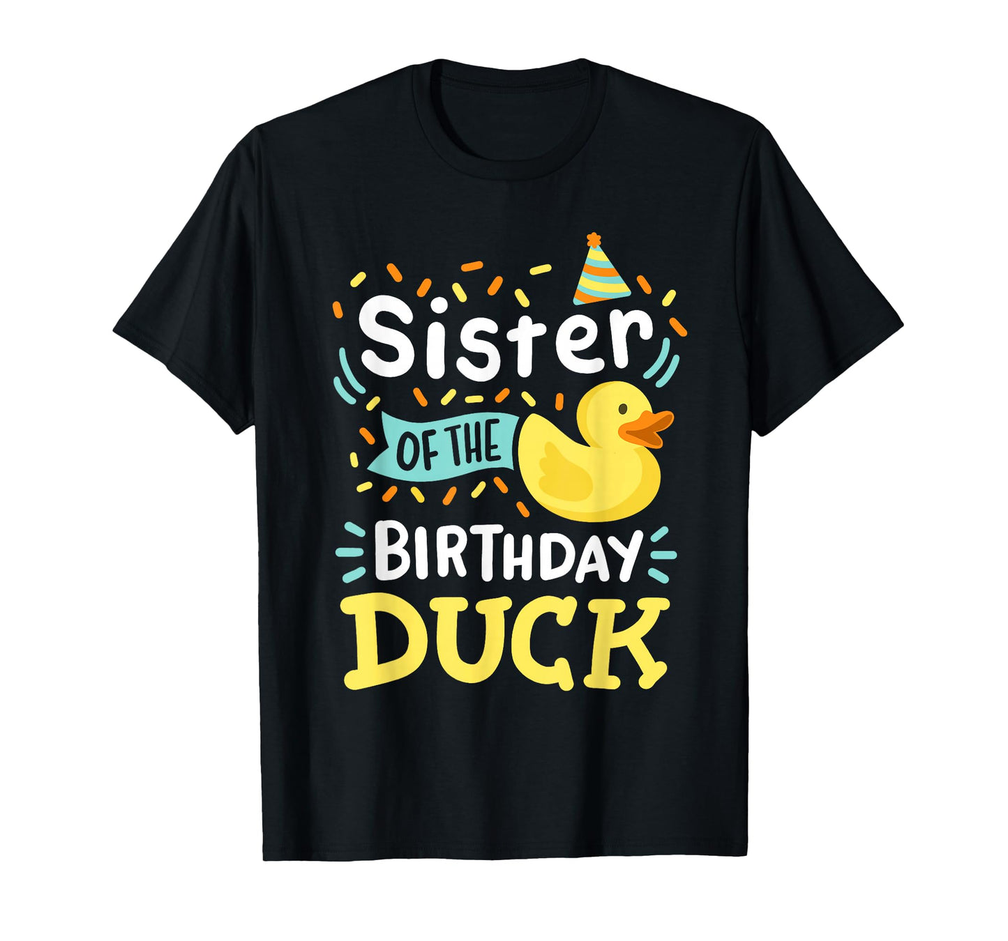 Sister Of The Birthday Duck Boy Rubber Duck Bday Family T-Shirt