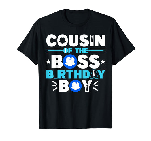 Cousin Of The Boss Birthday Boy Baby Decor Family Matching T-Shirt