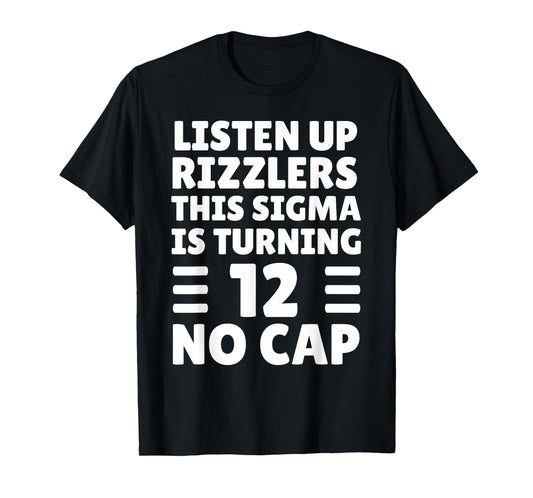 Funny 12 Year Old Birthday Shirt - Rizz, Sigma, Brain Rot T-Shirt