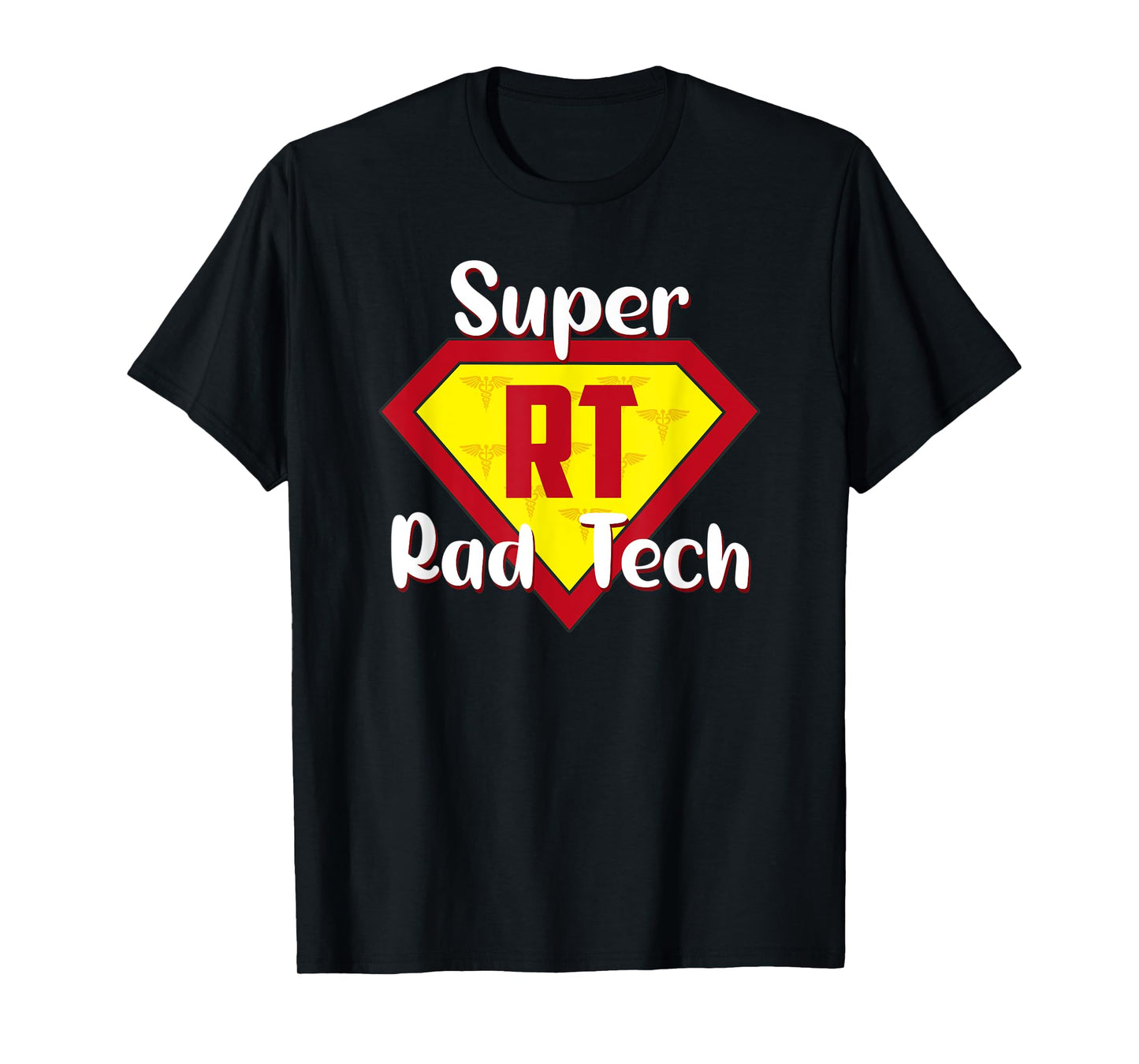 Super Rad Tech Hero RT Life Rad Tech Appreciation Gifts T-Shirt