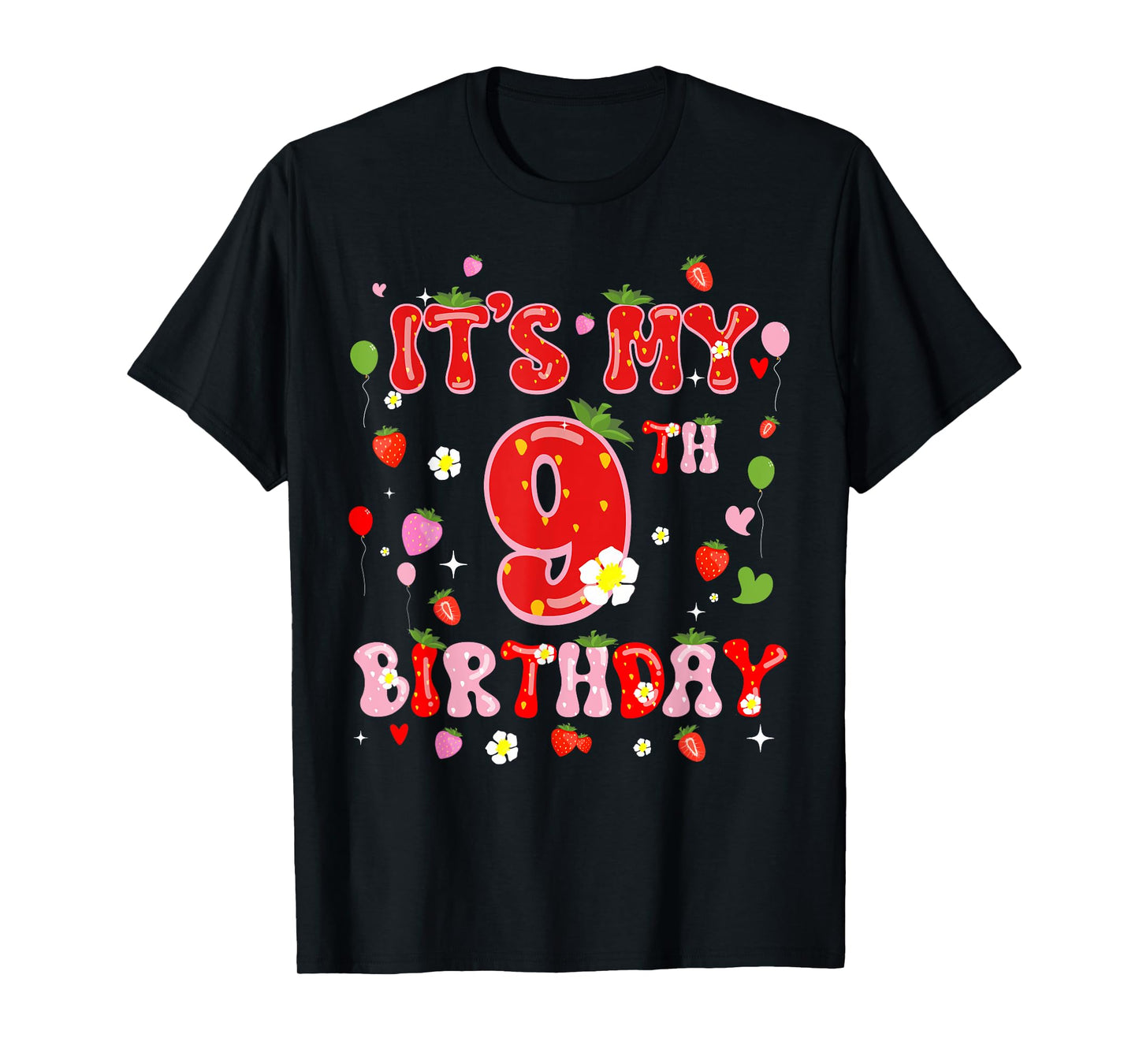 Its My 9th Birthday Girl Nine Year Old Sweet Strawberry 9yr T-Shirt